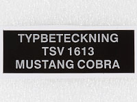 Typskylt  TSV 1613 Mustang Cobra
